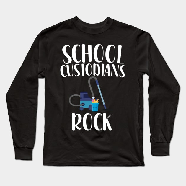 School Custodians Rock Long Sleeve T-Shirt by maxcode